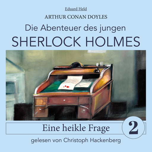 Sherlock Holmes: Eine heikle Frage - Die Abenteuer des jungen Sherlock Holmes, Folge 2 (Ungekürzt), Arthur Conan Doyle, Eduard Held