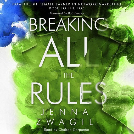 Breaking All the Rules, Jenna Zwagil