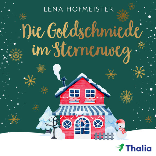 Die Goldschmiede im Sternenweg, Lena Hofmeister