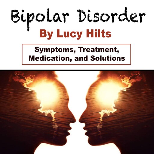 Bipolar Disorder, Lucy Hilts