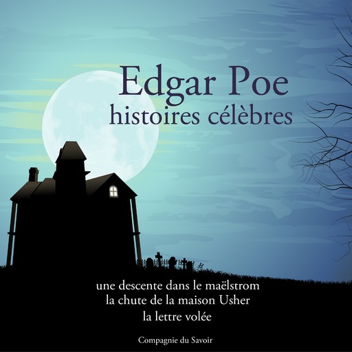 Edgar Poe : 3 plus belles histoires, Edgar Allan Poe