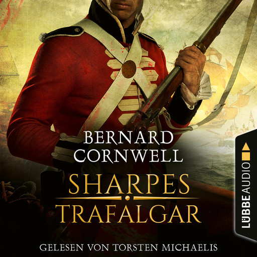 Sharpes Trafalgar - Sharpe-Reihe, Teil 4 (Ungekürzt), Bernard Cornwell