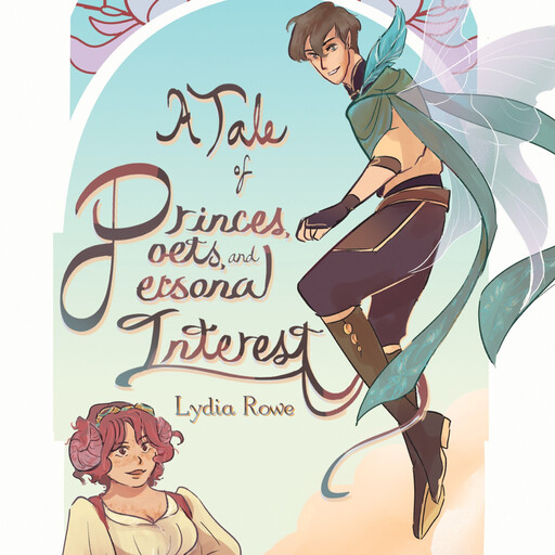 A Tale of Princes, Poets, and Personal Interest, Lydia Rowe