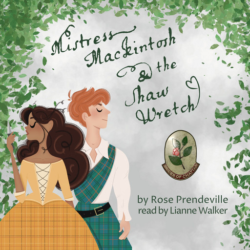 Mistress Mackintosh and the Shaw Wretch, Rose Prendeville