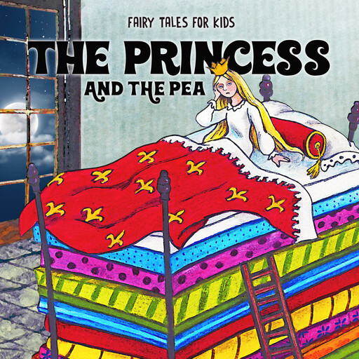 The Princess and the Pea, Hans Christian Andersen, Josefin Götestam, Staffan Götestam