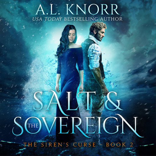 Salt & the Sovereign - Audiobook (Siren´s Curse 2), A.L. Knorr
