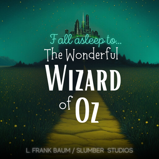 The Wonderful Wizard of Oz, L. Baum