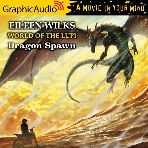 Dragon Spawn [Dramatized Adaptation], Eileen Wilks