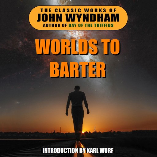 Worlds to Barter, John Wyndham