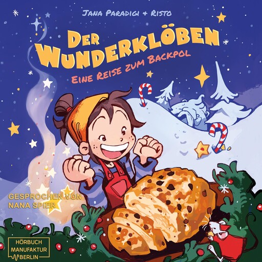 Der Wunderklöben - Eine Reise zum Backpol (ungekürzt), Jana Paradigi