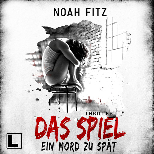 Das Spiel - Ein Mord zu spät (ungekürzt), Noah Fitz