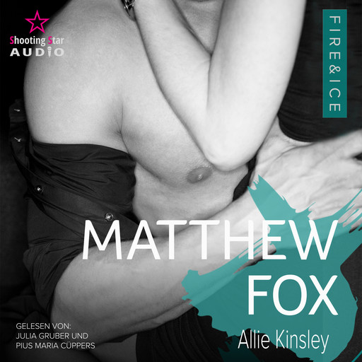 Matthew Fox - Fire&Ice, Band 11 (ungekürzt), Allie Kinsley