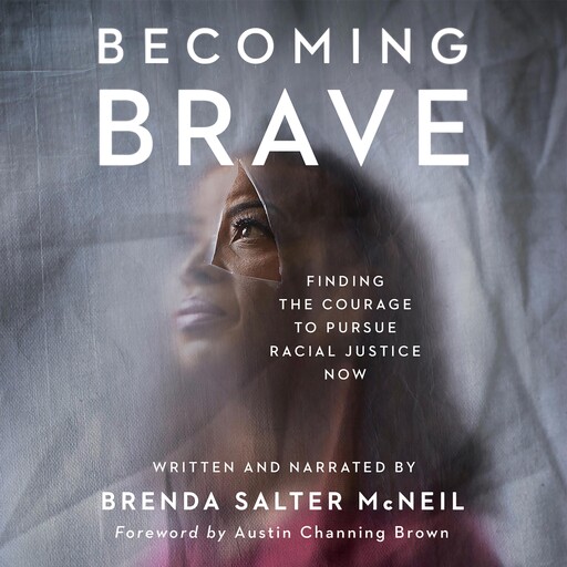 Becoming Brave, Brenda Salter McNeil