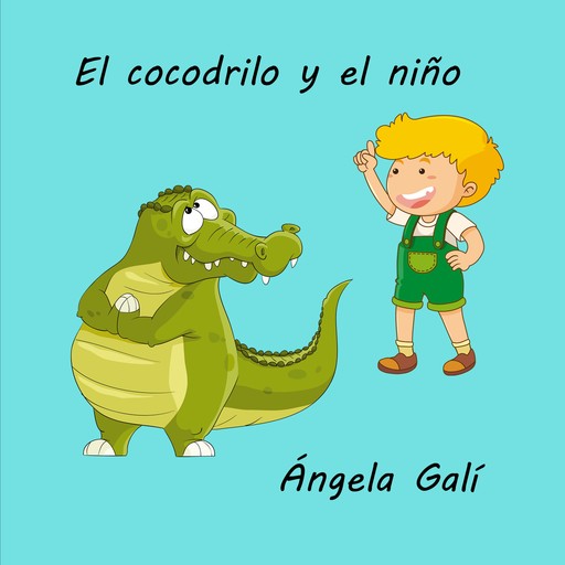 El cocodrilo y el niño, Ángela Galí