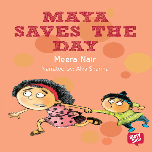 Maya Saves the Day, Meera Nair