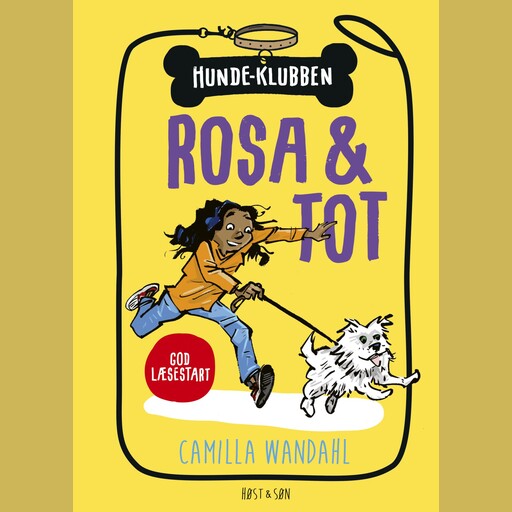Hundeklubben 1 - Rosa og Tot, Camilla Wandahl