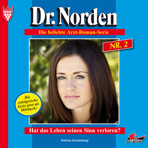 Dr. Norden, Folge 2: Hat das Leben seinen Sinn verloren?, Patricia Vandenberg