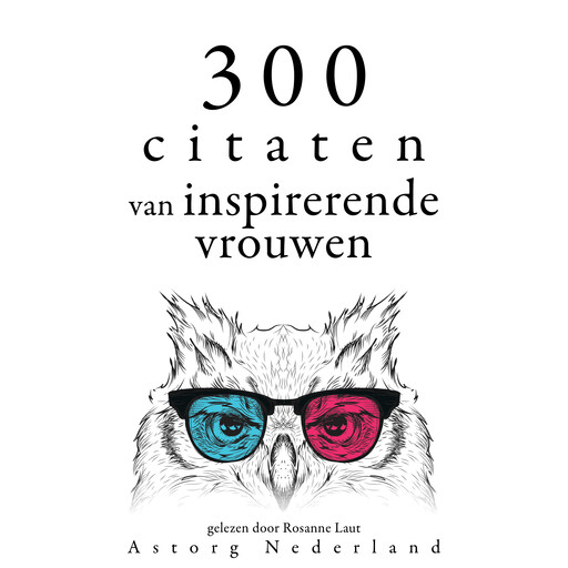 300 citaten van inspirerende vrouwen, Multiple Authors