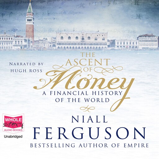The Ascent of Money, Niall Ferguson