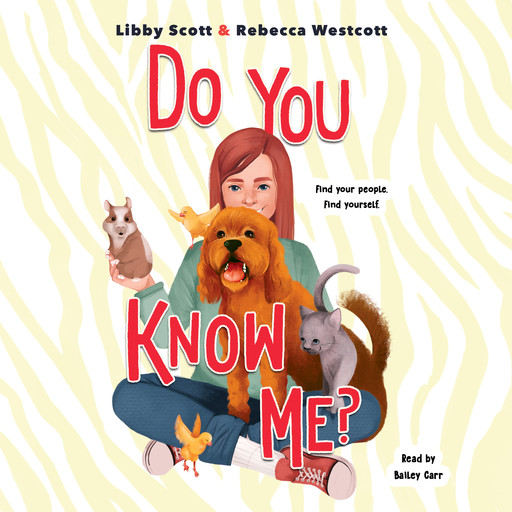 Do You Know Me? (Unabridged edition), Libby Scott, Rebecca Westcott