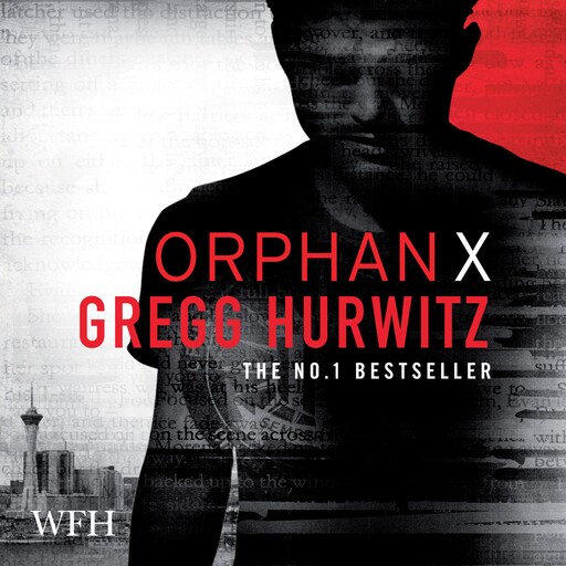 Orphan X, Gregg Hurwitz