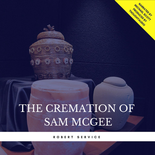 The Cremation of Sam McGee, Robert Service