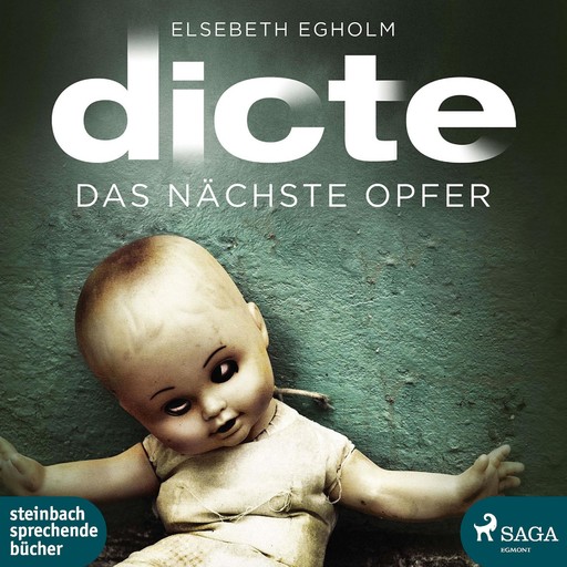Das nächste Opfer - Ein Fall für Dicte Svendsen (Ungekürzt), Elsebeth Egholm