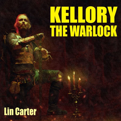 Kellory the Warlock, Lin Carter