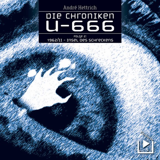 U666 Teil 02 - Insel des Schreckens, André Hettrich