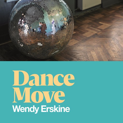 Dance Move, Wendy Erskine