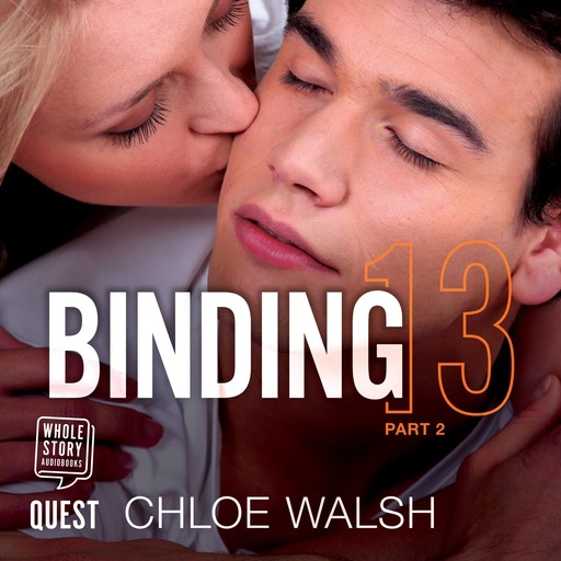 Binding 13: Part Two, Chloe Walsh