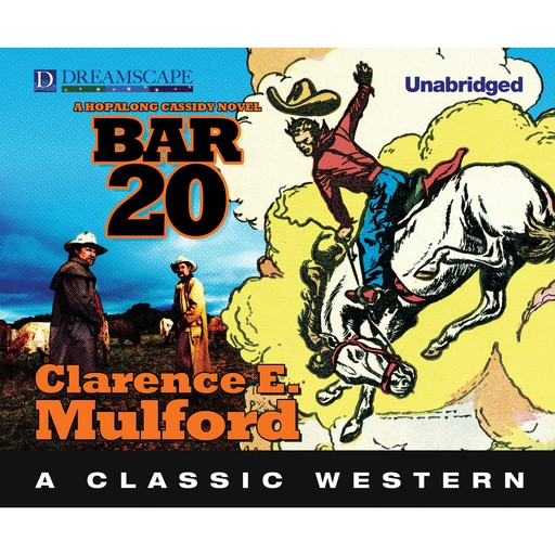 Bar-20 - Hopalong Cassidy 1 (Unabridged), Clarence E.Mulford
