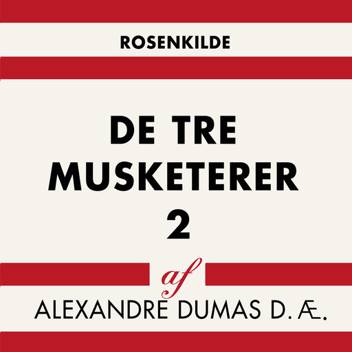 De tre musketerer 2, Alexandre Dumas D.Æ.