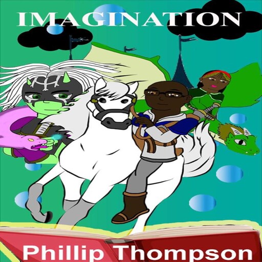 IMAGINATION, Phillip Thompson