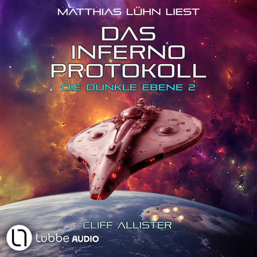 Das Inferno Protokoll - Die dunkle Ebene, Teil 2 (Ungekürzt), Cliff Allister