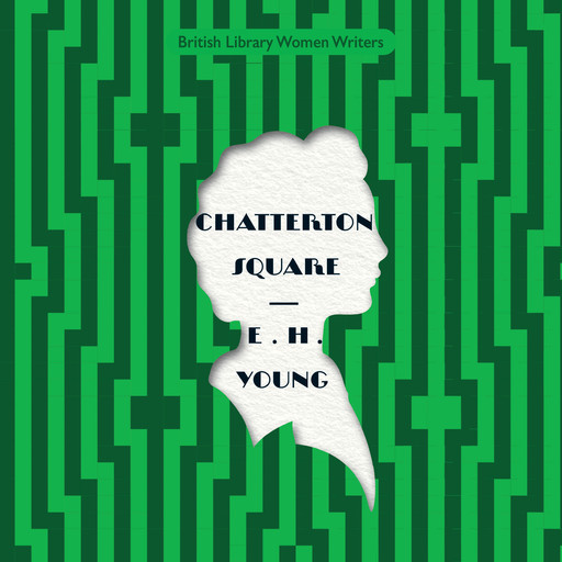 Chatterton Square, E.H.Young