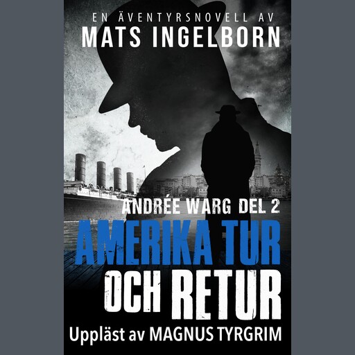 Amerika tur och retur, Mats Ingelborn