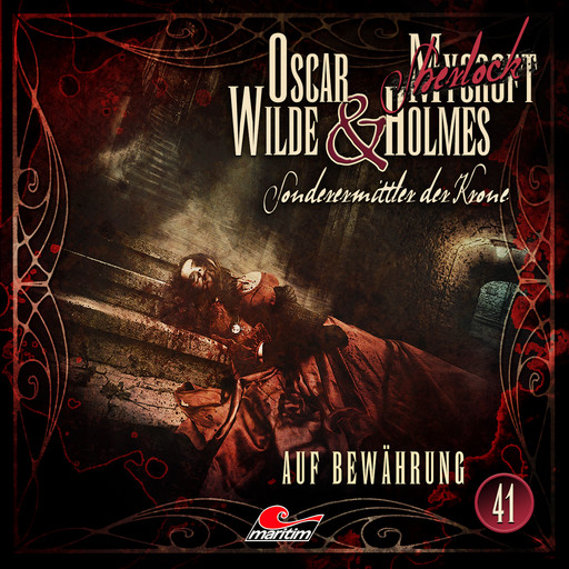 Oscar Wilde & Mycroft Holmes, Sonderermittler der Krone, Folge 41: Auf Bewährung, Silke Walter