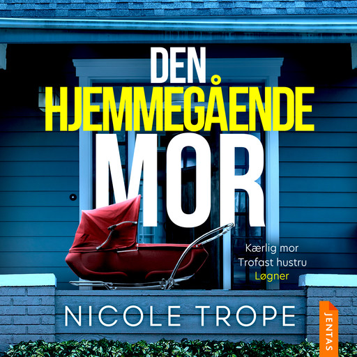 Den hjemmegående mor, Nicole Trope