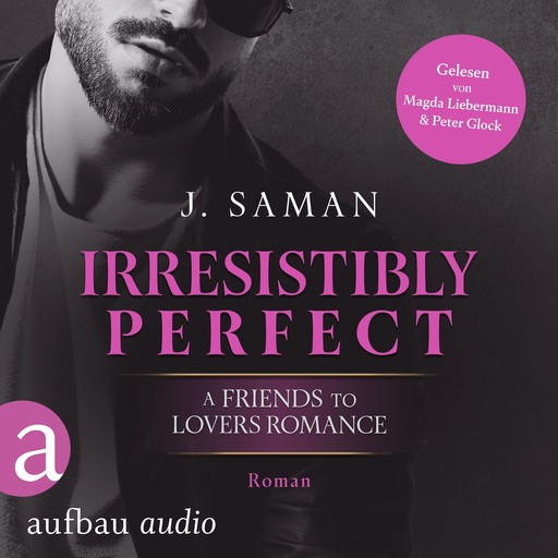 Irresistibly Perfect - Irresistibly Yours, Band 2 (Ungekürzt), Julie Saman