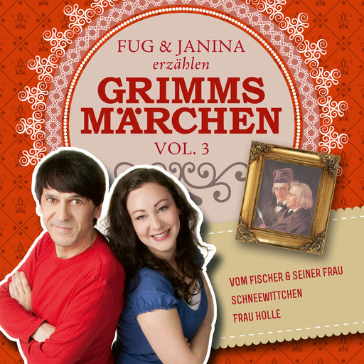 Fug und Janina lesen Grimms Märchen, Vol. 3, Gebrüder Grimm