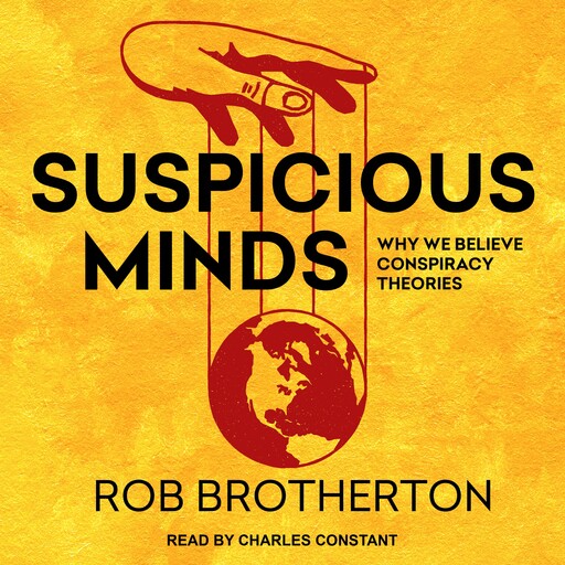 Suspicious Minds, Rob Brotherton