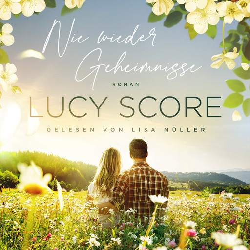 Nie wieder Geheimnisse - Bestseller Liebesroman 2022, Lucy Score