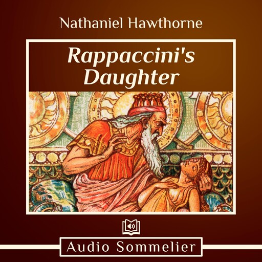 Rappaccini's Daughter, Nathaniel Hawthorne