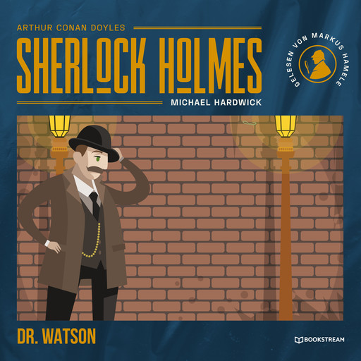 Dr. Watson (Ungekürzt), Arthur Conan Doyle, Michael Hardwick
