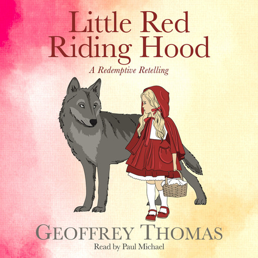 Little Red Riding Hood, Geoffrey Thomas