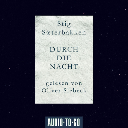 Durch die Nacht (Ungekürzt), Stig Saeterbakken