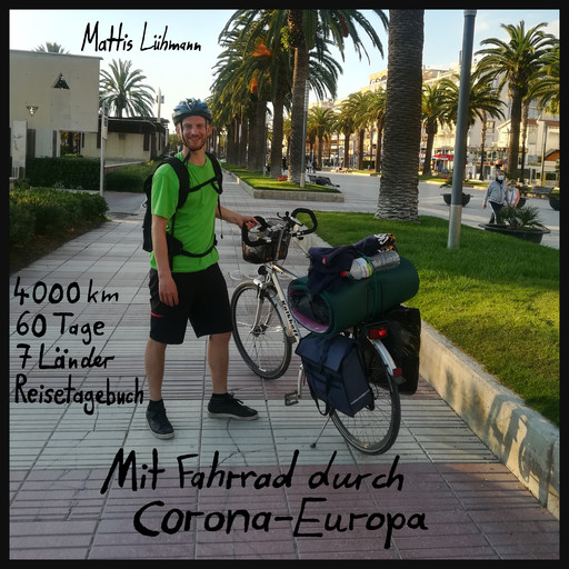 Mit Fahrrad durch Corona-Europa, Mattis Lühmann