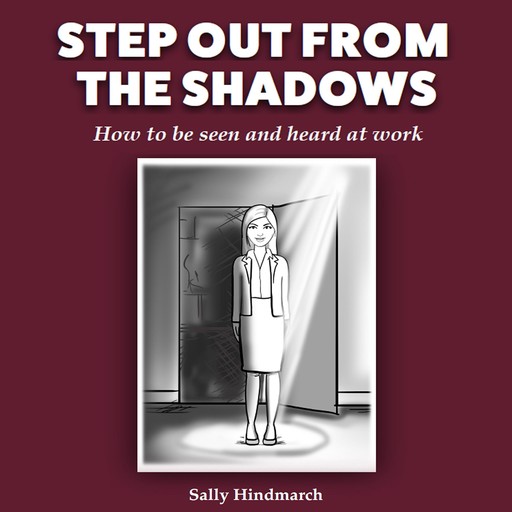 Step Out From The Shadows, Sally Hindmarch