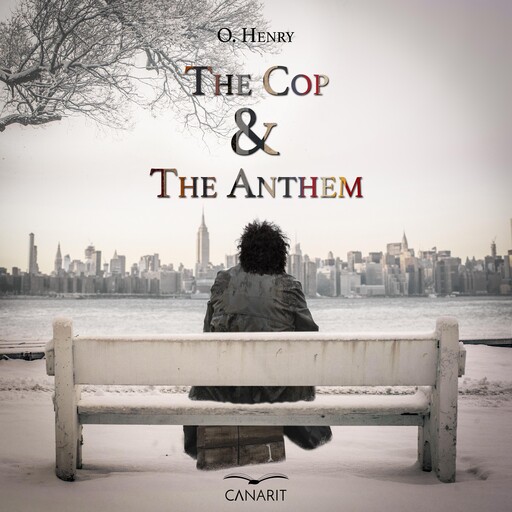 The Cop and the Anthem, O.Henry